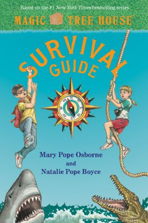 [Magic Tree House 01] • Magic Tree House Survival Guide